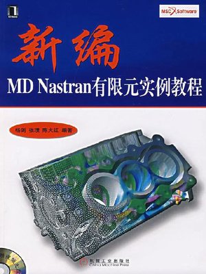 cover image of 新编 MD Nastran 有限元实例教程